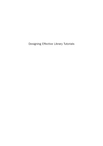 Designing Effective Library Tutorials. A Guide for Accommodating Multiple Learning Styles