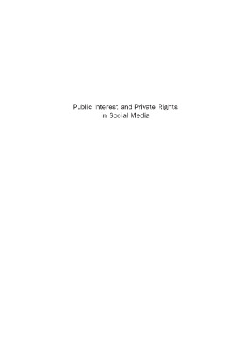 Public Interest and Private Rights in Social Media