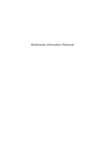Multimedia Information Retrieval. Theory and Techniques