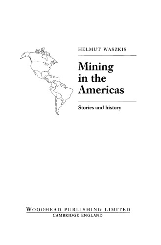 Mining in the Americas. Stories and History