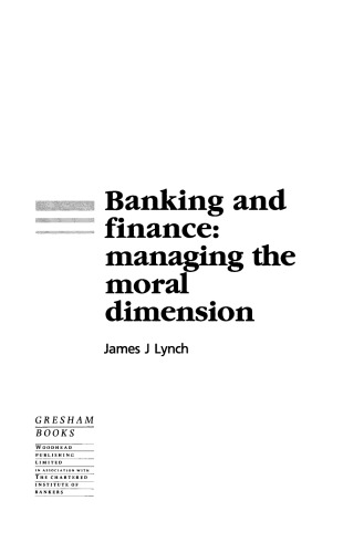 Banking and Finance. Managing the Moral Dimension