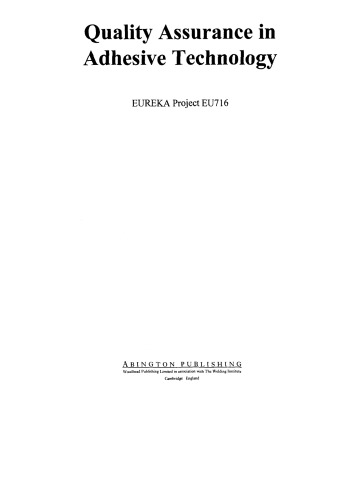 Quality Assurance in Adhesive Technology. Eureka Project Eu 716