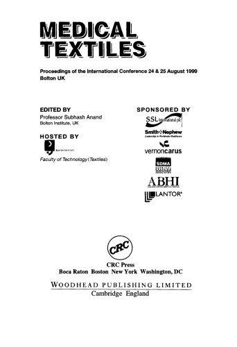 Medical Textiles. Proceedings of the 2nd International Conference, 24th & 25th August 1999, Bolton Institute, UK