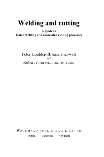 Welding and Cutting. A Guide to Fusion Welding and Associated Cutting Processes