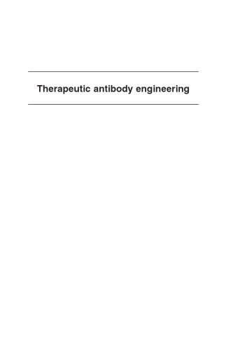 Therapeutic Antibody Engineering. Current and Future Advances Driving the Strongest Growth Area in the Pharmaceutical Industry