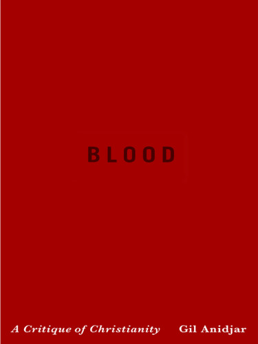 Blood: A Critique of Christianity