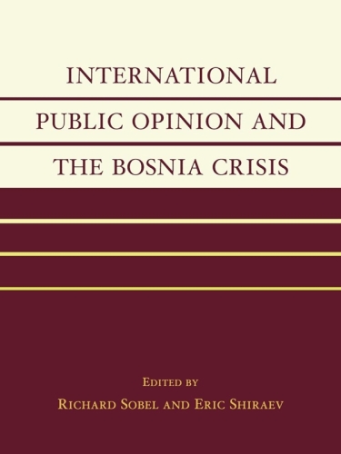International Public Opinion and the Bosnia Crisis