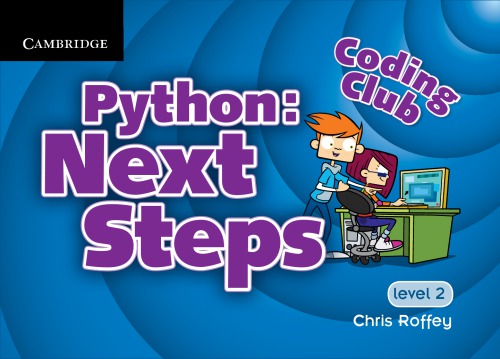 Coding Club Level 2 Python: Next Steps