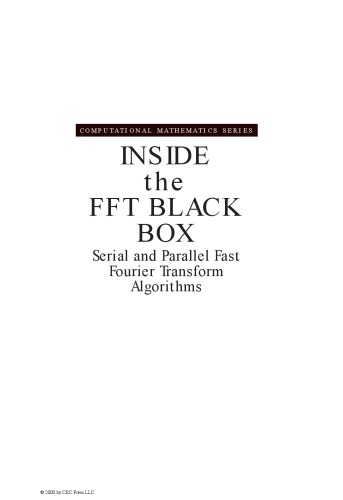 Inside the FFT Black Box: Serial and Parallel Fast Fourier Transform Algorithms