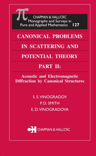 Canonical problems in scattering and potential theory, part 2