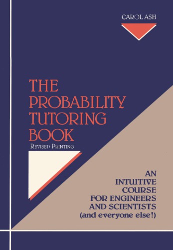 The Probability Tutoring Book: An Intuitive Course for Engineers and Scientists