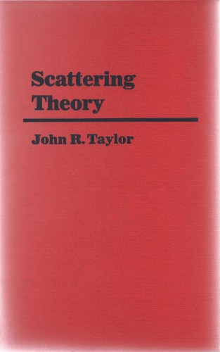 Scattering theory: quantum theory of nonrelativistic collisions