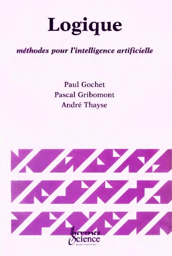 Logique, vol.3: methodes pour l'intelligence artificielle