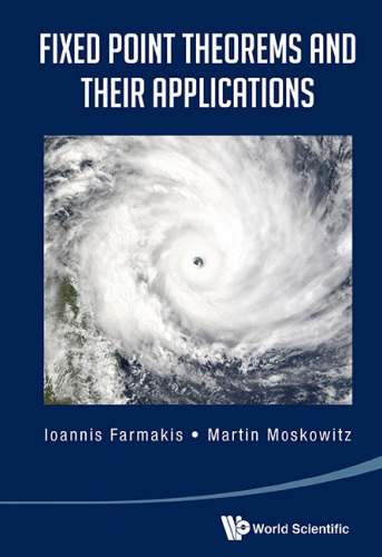 Fixed Point Theorems and Their Applications