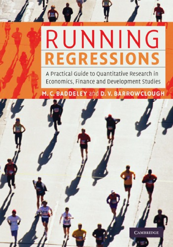 Running Regressions: A Practical Guide to Quantitative Research in Economics .: