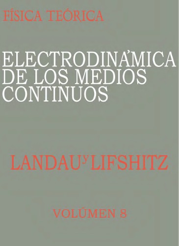 Fisica teorica, vol.8. Electrodinamica de los medios continuos