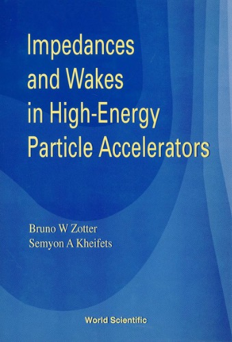 Impedances and wakes in high-energy particle accelerators