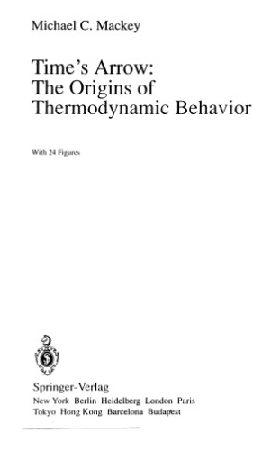 Time's arrow: the origins of thermodynamic behavior