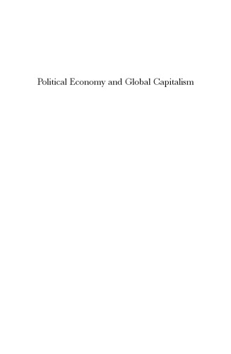 Political Economy and Global Capitalism: The 21st Century, Present and Future