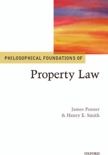 Philosophical Foundations of Property Law