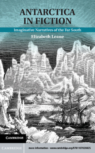 Antarctica in Fiction: Imaginative Narratives of the Far South