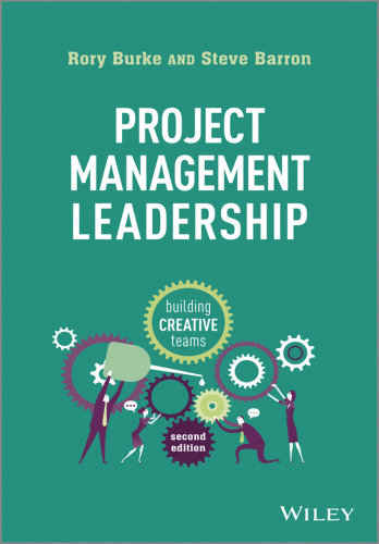 Project Management Leadership: Building Creative Teams