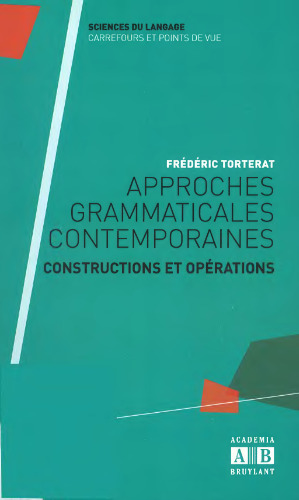 Approches grammaticales contemporaines : Constructions et opérations