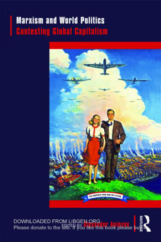 Marxism and World Politics: Contesting Global Capitalism
