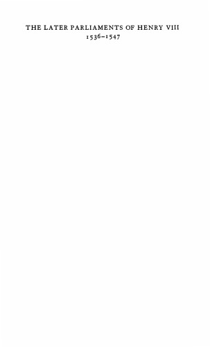 The Later Parliaments of Henry VIII: 1536-1547