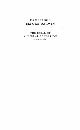 Cambridge Before Darwin: The Ideal of a Liberal Education, 1800-1860