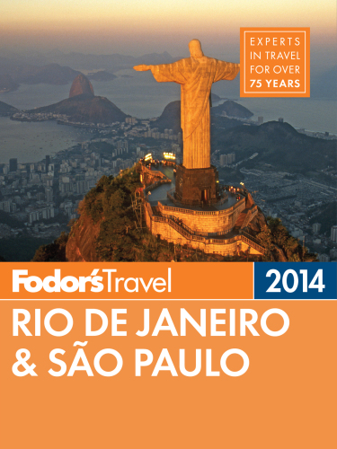 Fodor's Rio de Janeiro & Sao Paulo 2014: with 8 Pages on the FIFA World Cup