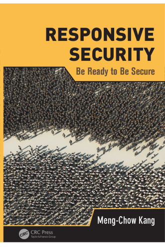 Responsive Security: Be Ready to Be Secure