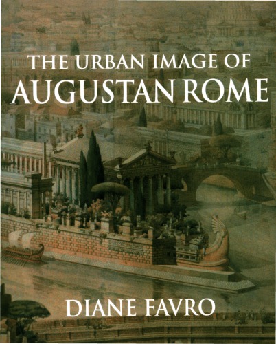 The Urban Image of Augustan Rome