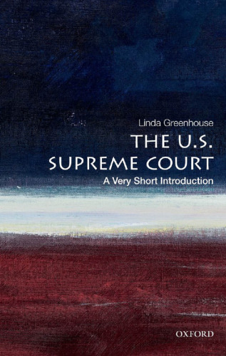 The U.S. Supreme Court: A Very Short Introduction