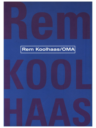 Rem Koolhaas: Oma