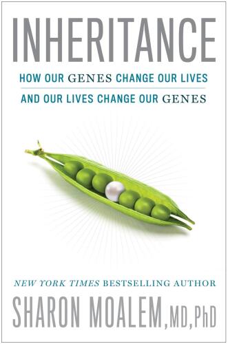 Inheritance: How Our Genes Change Our Lives--and Our Lives Change Our Genes