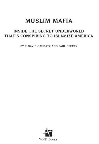 Muslim Mafia: Inside the Secret Underworld that's Conspiring to Islamize America