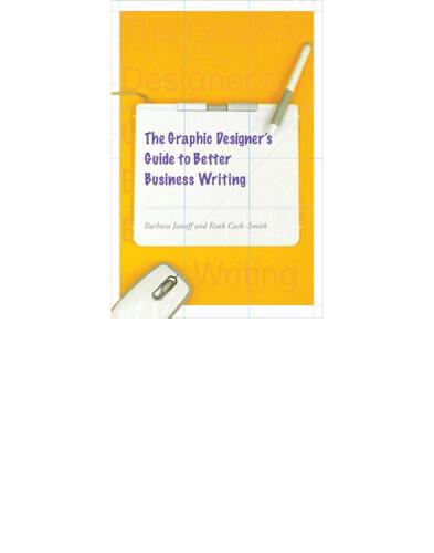 The Graphic Designer's Guide to Better Business Writing
