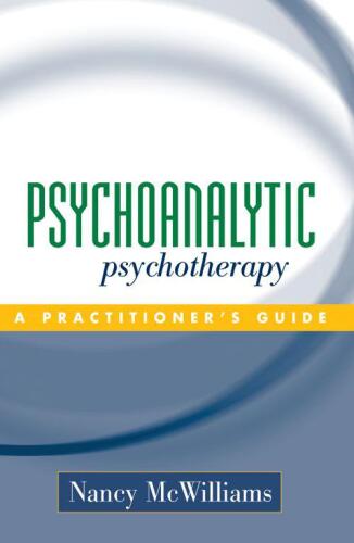Psychoanalytic Psychotherapy: A Practitioner's Guide