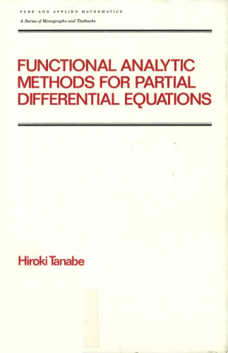 Functional Analytic Methods for Partial Differential Equations