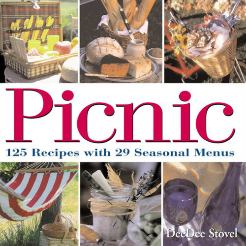 Picnic: 125 Recipes with 29 Seasonal Menus