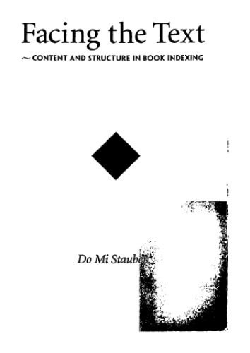 Facing the Text: Content and Structure in Book Indexing