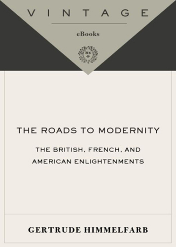 The Roads to Modernity: The British, French, and American Enlightenments