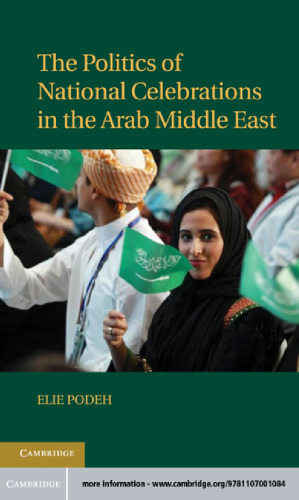 The Politics of National Celebrations in the Arab Middle East
