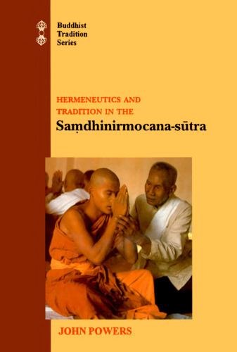 Hermeneutics and Tradition in the Samdhinirmocana-sutra