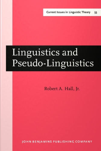 Linguistics and Pseudo-Linguistics: Selected Essays, 1965–1985