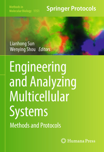 Engineering and Analyzing Multicellular Systems: Methods and Protocols