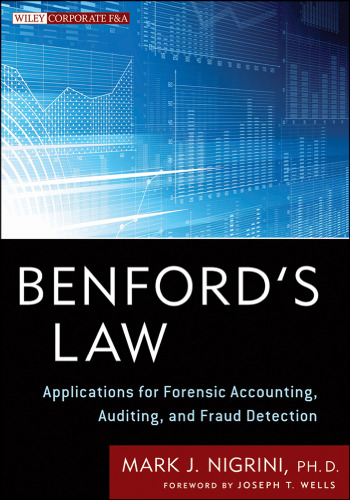 Benford's Law: Applications for Forensic Accounting, Auditing, and Fraud Detection