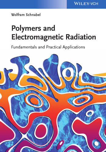 Polymers and Electromagnetic Radiation: Fundamentals and Practical Applications