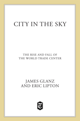 City in the Sky: The Rise and Fall of the World Trade Center
